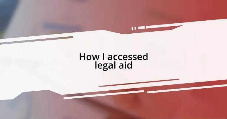 How I accessed legal aid