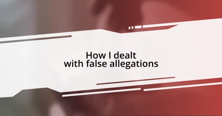 How I dealt with false allegations