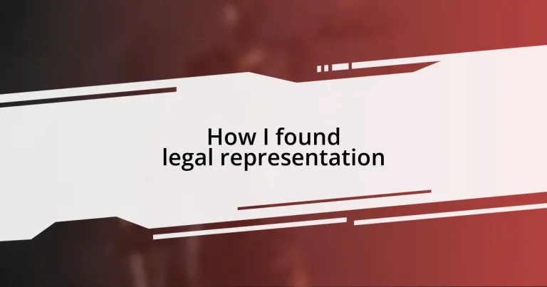 How I found legal representation