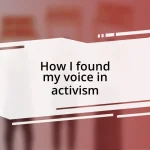 How I found my voice in activism