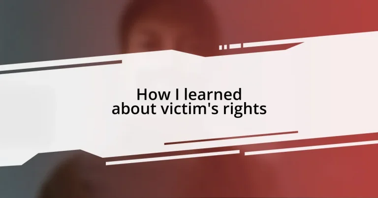 How I learned about victim’s rights