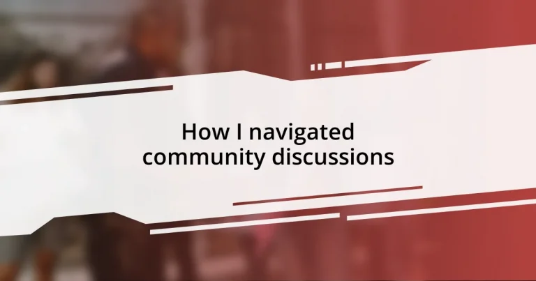 How I navigated community discussions