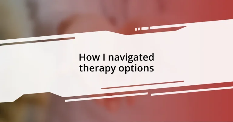 How I navigated therapy options