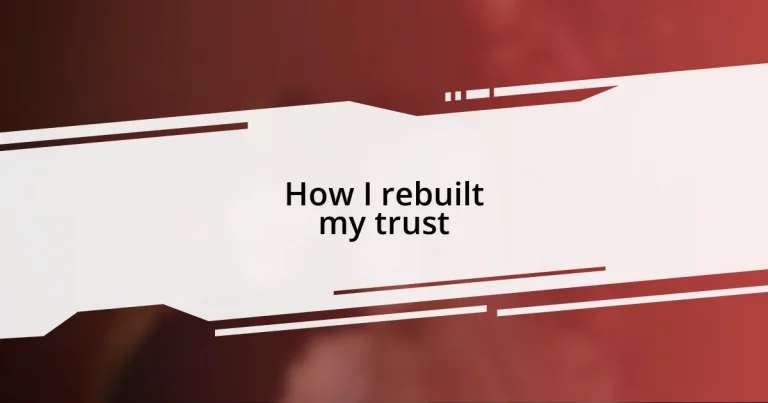 How I rebuilt my trust