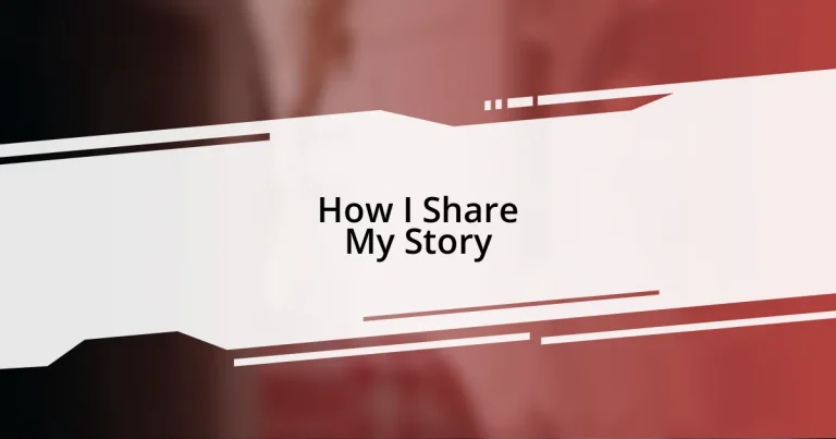 How I Share My Story