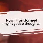 How I transformed my negative thoughts