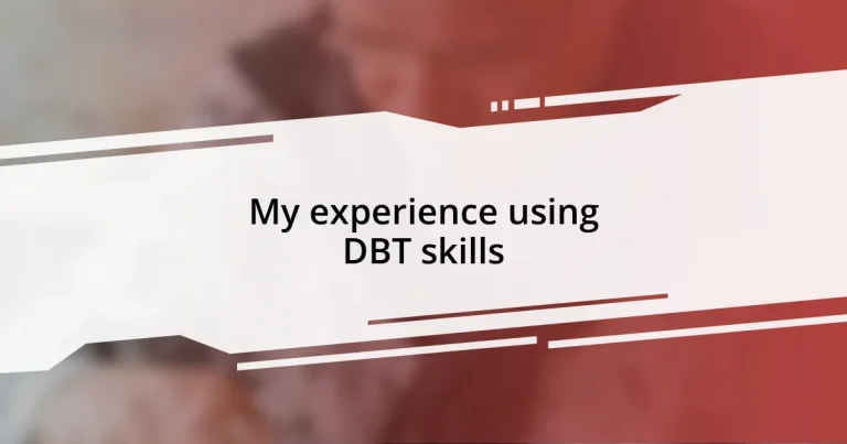 My experience using DBT skills