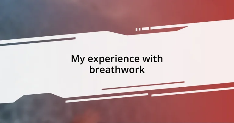 My experience with breathwork