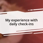 My experience with daily check-ins