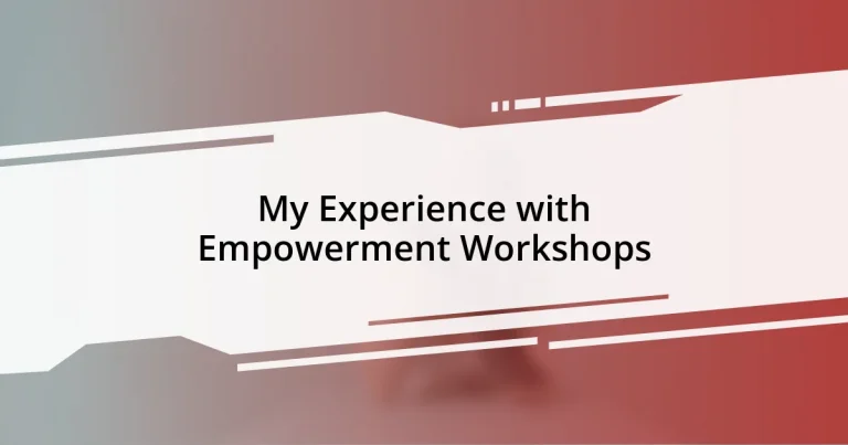 My Experience with Empowerment Workshops