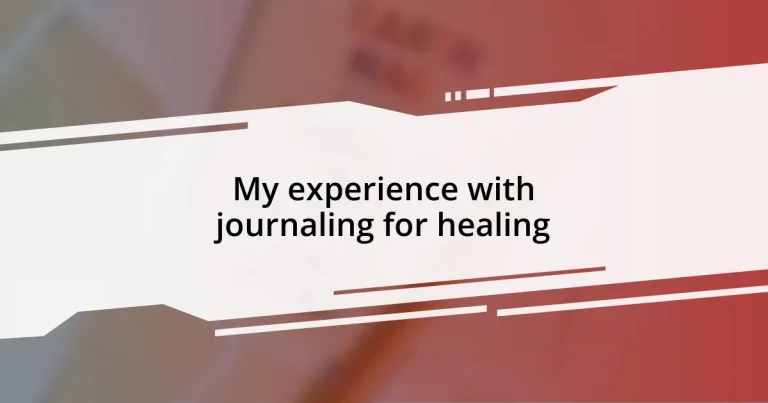 My experience with journaling for healing