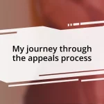 My journey through the appeals process