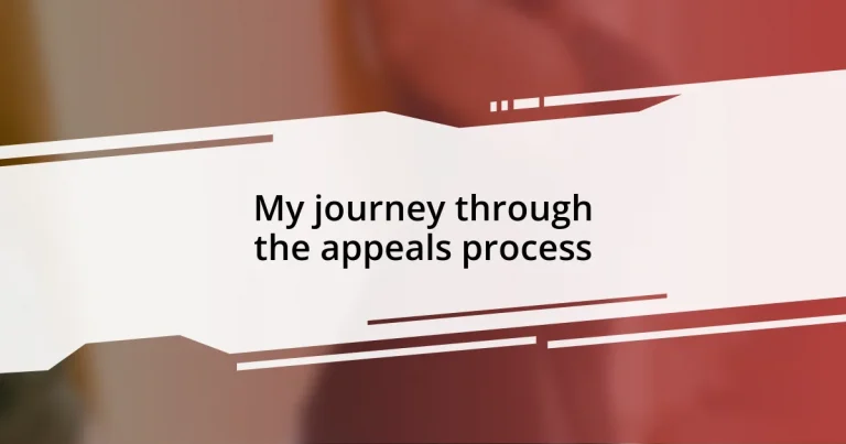 My journey through the appeals process