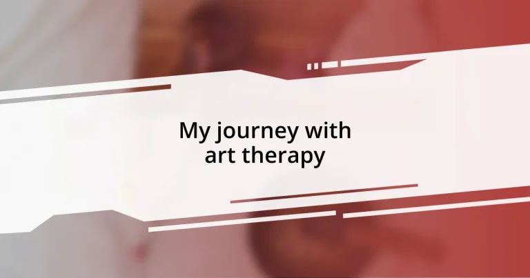 My journey with art therapy