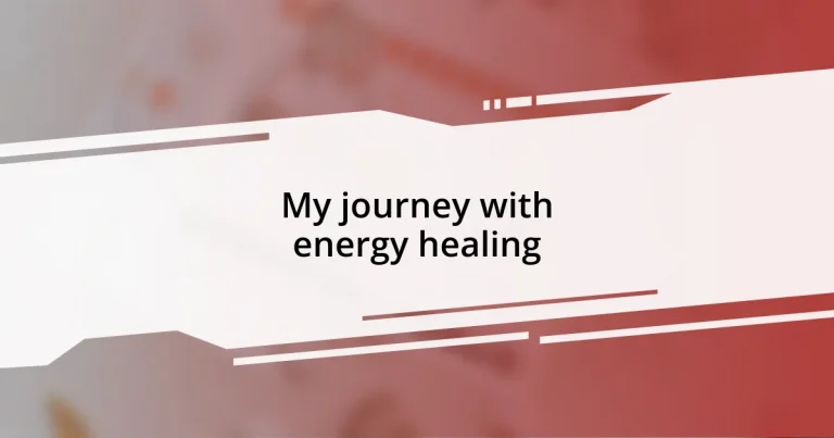 My journey with energy healing