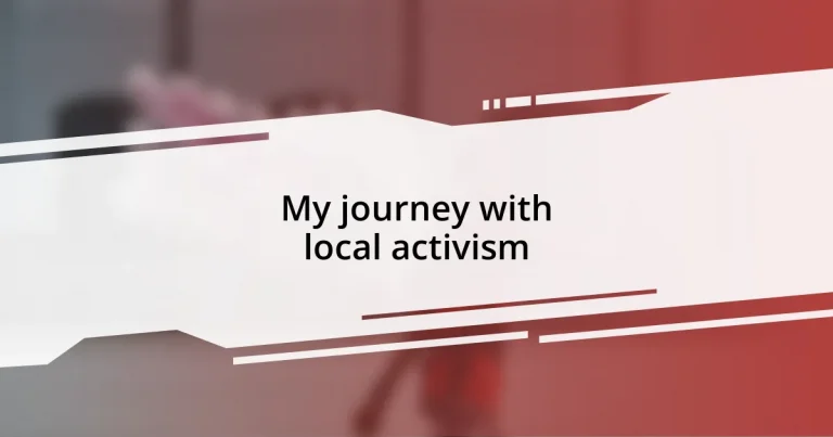 My journey with local activism