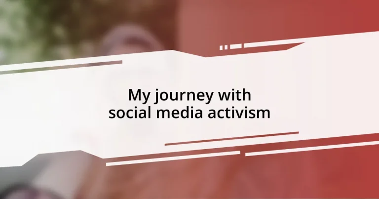 My journey with social media activism