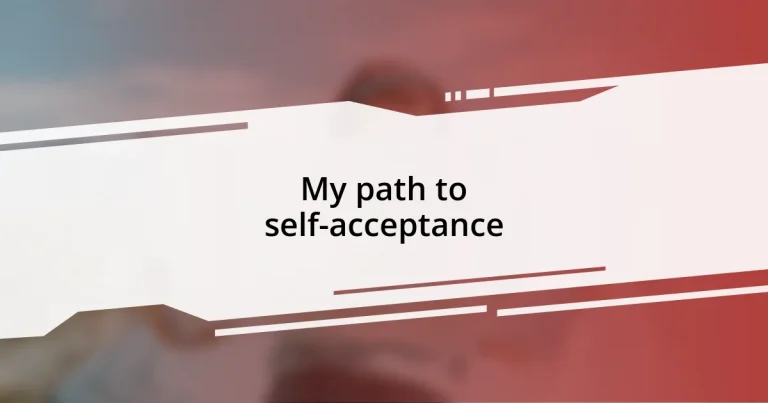 My path to self-acceptance