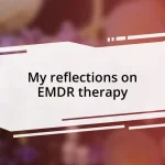 My reflections on EMDR therapy