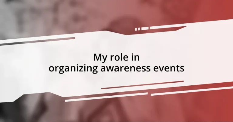 My role in organizing awareness events