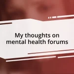 My thoughts on mental health forums