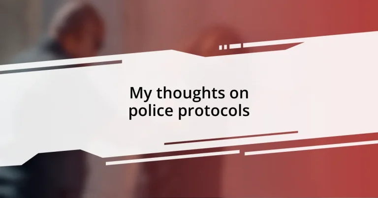 My thoughts on police protocols