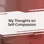 My Thoughts on Self-Compassion