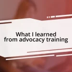 What I learned from advocacy training