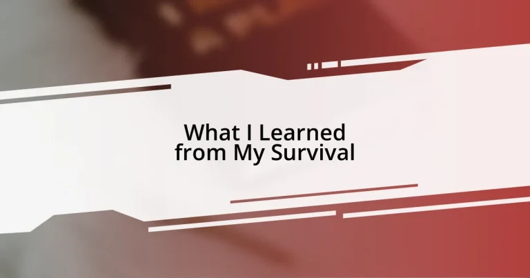 What I Learned from My Survival