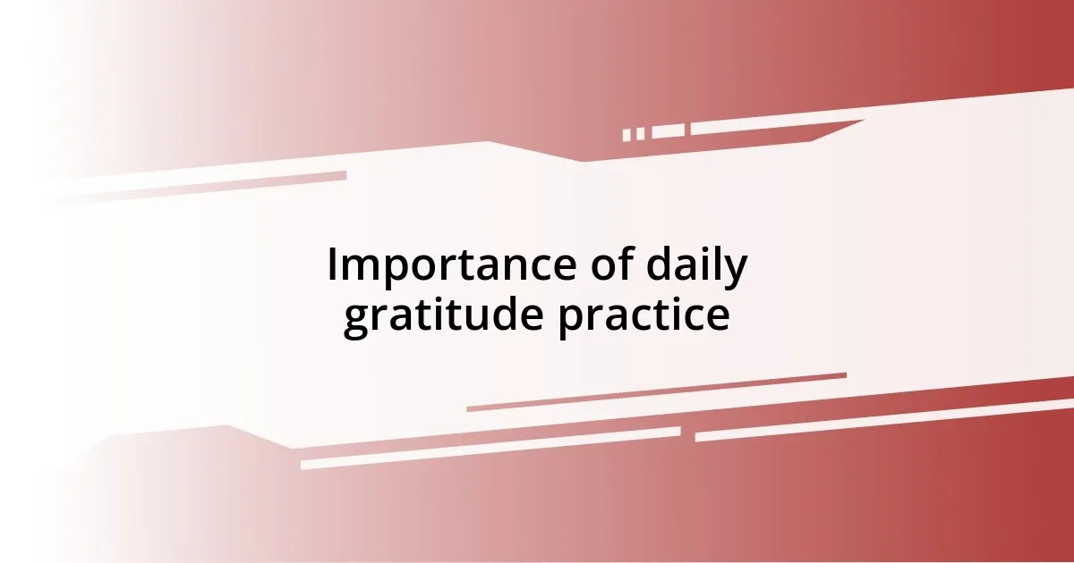 Importance of daily gratitude practice