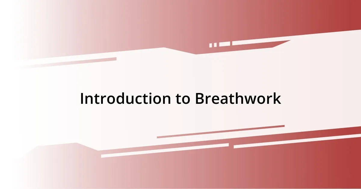 Introduction to Breathwork