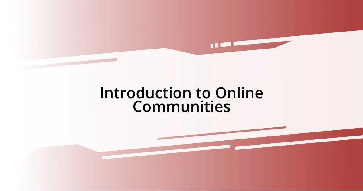 Introduction to Online Communities